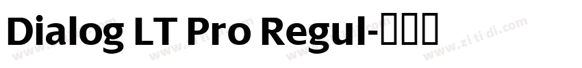 Dialog LT Pro Regul字体转换